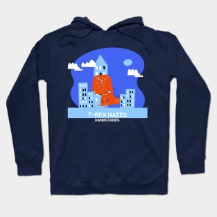 T-Rex Hates hand satnds Hoodie